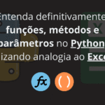 Função, Método e Parâmetro em Python